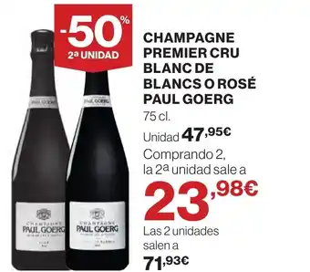 Supercor CHAMPAGNE PREMIER CRU BLANC DE BLANCS O ROSÉ PAUL GOERG oferta