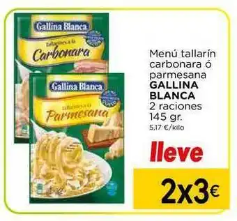 Supermercados Piedra Menú Tallarin Carbonara ó Parmesana Gallina Blanca 2 Raciones 145gr oferta