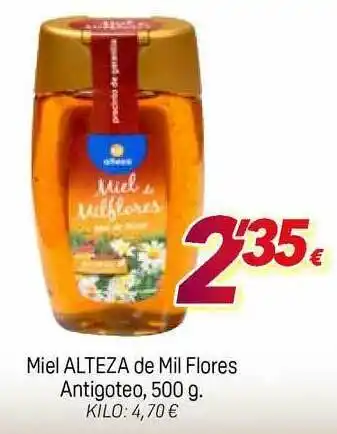 Alsara Supermercados Miel Alteza De Mil Flores Antigoteo 500g oferta