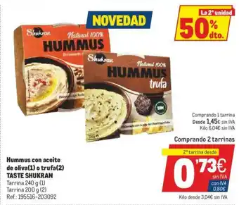 Makro Taste Shukran Hummus con aceite de oliva (1) o trufa (2) oferta