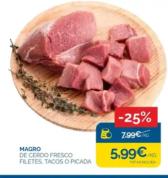 Supermercados La Despensa MAGRO DE CERDO FRESCO FILETES, TACOS O PICADA oferta