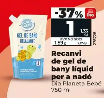 Dia Recanvi de gel de bany líquid per a nadó oferta