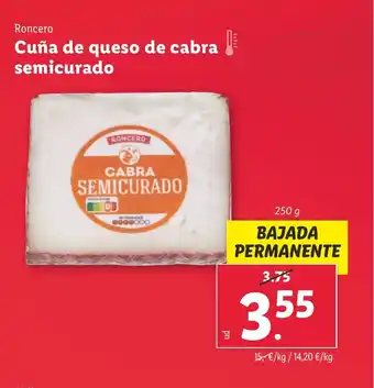 Lidl Roncero Cuña de queso de cabra semicurado oferta