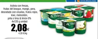 FROIZ Activia con fresas, frutas del bosque, mango, pera, oferta