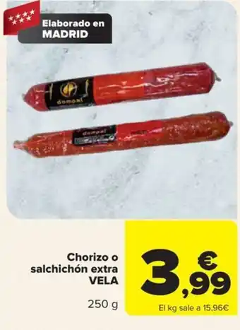 Carrefour Chorizo o salchichón extra VELA oferta