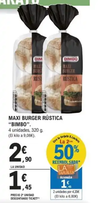 E.Leclerc MAXI BURGER RÚSTICA "BIMBO". oferta