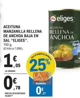 E.Leclerc ACEITUNA MANZANILLA RELLENA DE ANCHOA BAJA EN SAL "ELIGES". oferta