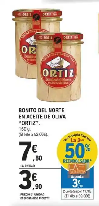 E.Leclerc BONITO DEL NORTE EN ACEITE DE OLIVA "ORTIZ". oferta