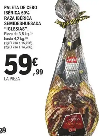 E.Leclerc PALETA DE CEBO IBÉRICA 50% RAZA IBÉRICA SEMIDESHUESADA "IGLESIAS". oferta