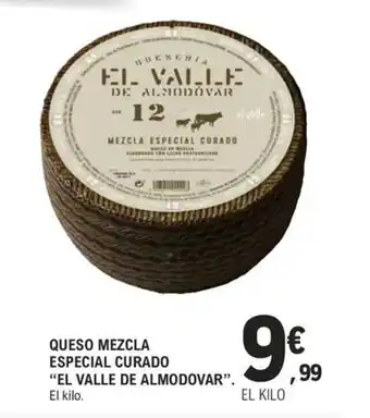 E.Leclerc QUESO MEZCLA ESPECIAL CURADO "EL VALLE DE ALMODOVAR" oferta