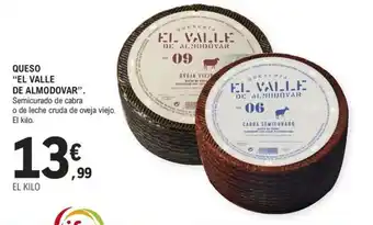 E.Leclerc QUESO "EL VALLE DE ALMODOVAR". Semicurado de cabra oferta