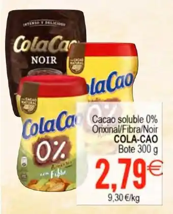 Plenus Supermercados Cola-Cao Cacao soluble 0% Orixinal/Fibra/Noir Bote 300g oferta
