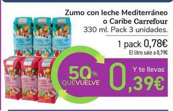 Carrefour Zumo Con Leche Mediterráneo O Caribe Carrefour oferta