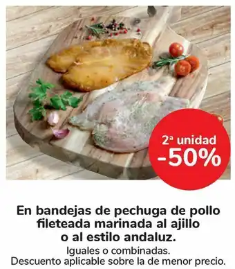 Carrefour En bandejas de pechuga de pollo fileteada marinada al ajillo o al estilo andaluz oferta