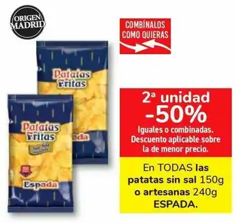 Carrefour En todas las patatas sin sal 150g o artesanas 240g espada oferta