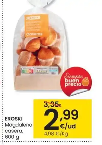 Eroski EROSKI Magdalena casera, 600 g oferta