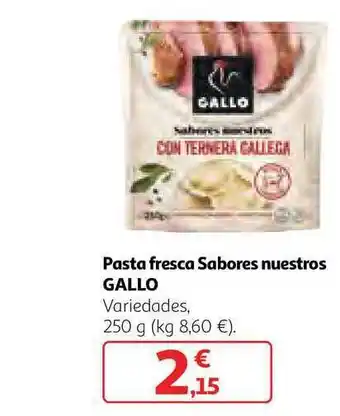 Alcampo Pasta Fresca Sabores Nuestros Gallo 250g oferta