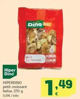 HiperDino Hiperdino - petit croissant bolsa oferta