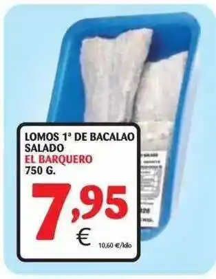 Alimerka Lomos 1a De Bacalao Salado El Barquero 750g oferta
