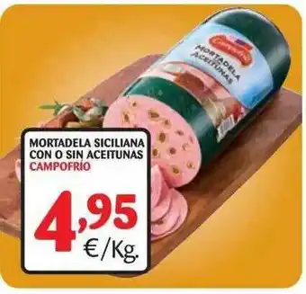 Alimerka Mortadela Siciliana Con O Sin Aceitunas Campofrío oferta