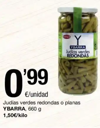 SPAR Ybarra Judías verdes redondas o planas 660g oferta
