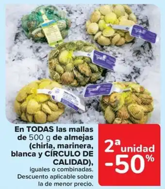 Carrefour Market En TODAS las mallas de 500 g de almejas (chirla, marinera, blanca y CÍRCULO DE CALIDAD), oferta