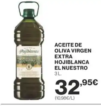 Supercor ACEITE DE OLIVA VIRGEN EXTRA HOJIBLANCA EL NUESTRO oferta