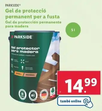 Lidl Parkside - gel de proteccion permanente para madera oferta