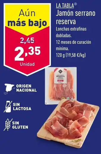 ALDI LA TABLAⓇ Jamón serrano reserva oferta