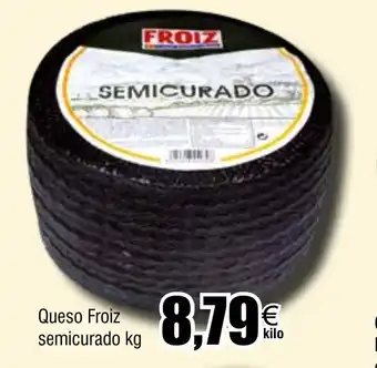FROIZ Queso Froiz semicurado kg oferta