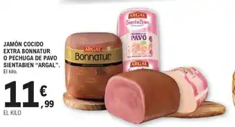 E.Leclerc JAMÓN COCIDO EXTRA BONNATUR O PECHUGA DE PAVO SIENTABIEN "ARGAL oferta