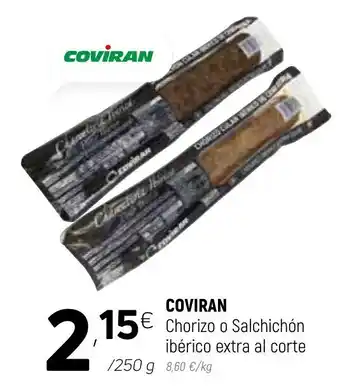 Coviran Coviran Chorizo o Salchichón ibérico extra al corte 250g oferta