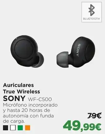 El Corte Inglés Auriculares True Wireless SONY oferta