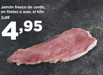 Alimerka Jamón fresco de cerdo, en filetes o asar, el kilo oferta