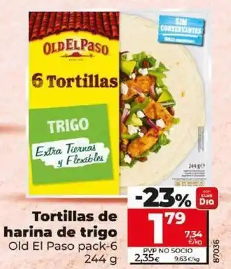 Dia Old el paso - tortillas de harina de trigo oferta