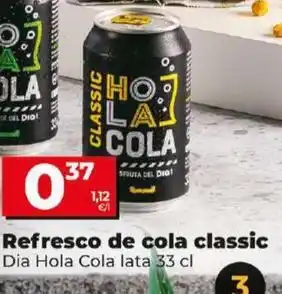 Dia Dia hola cola - refresco de cola classic oferta