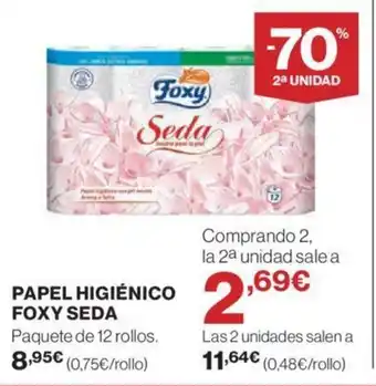 Hipercor PAPEL HIGIÉNICO FOXY SEDA oferta