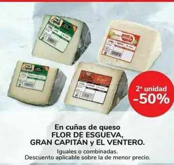 Carrefour En cuñas de queso flor de esgueva, gran capitán y el ventero oferta