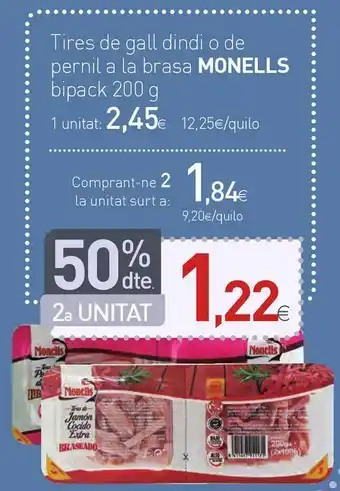 Condis Tires de gall dindi o de pernil a la brasa monells oferta