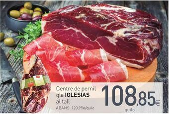 Condis Centre de pernil gla iglesias al tall oferta