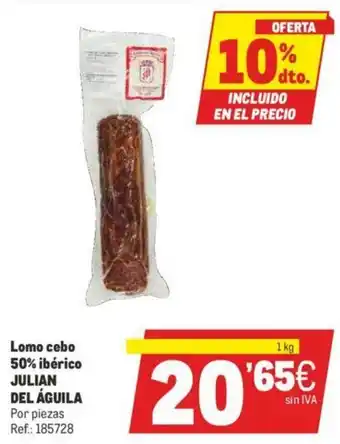 Makro Julian Del Aguila Lomo cebo 50% ibérico oferta