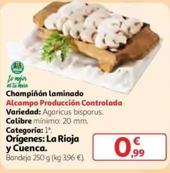 Alcampo Champiñon laminado Alcampo Producción Controlada 250g oferta