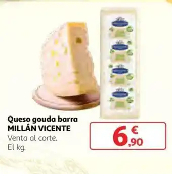 Alcampo Millán Vicente Queso gouda barra oferta