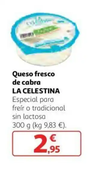 Alcampo La Celestina Queso fresco de cabra 300g oferta