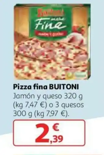 Alcampo Buitoni Pizza fina 320g / 300g oferta