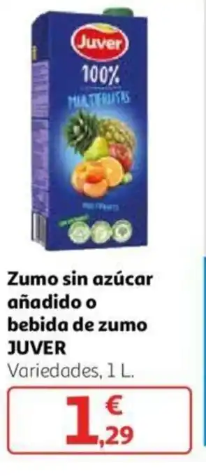 Alcampo Juver Zumo sin azúcar añadido o bebida de zumo 1 L oferta