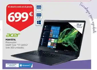 Alcampo Acer Portatil Intel Core 17-1165G7 Solo 300 unidades oferta