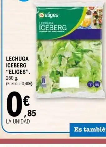 E.Leclerc LECHUGA ICEBERG "ELIGES oferta