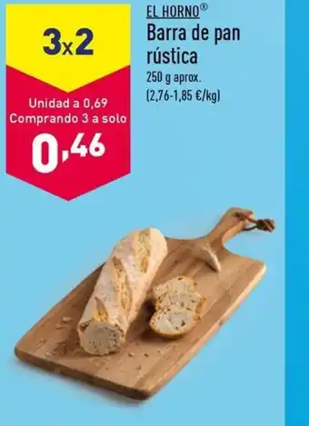 ALDI EL HORNO® Barra de pan rústica oferta