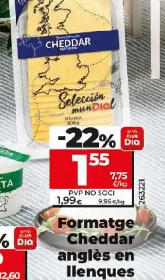 Dia Formatge Cheddar anglès en llenques oferta